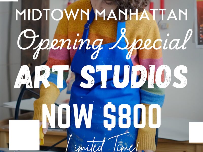 MIDTOWN MANHATTAN ART STUDIOS – MOVE IN NOW $800 SPECIAL!